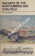 Book cover of Railways of the Northumberland Coalfield by WARN, C.R.